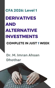 CFA 2026 Level 1: Derivatives and Alternative Investments