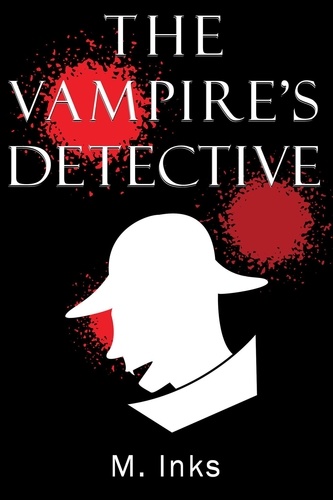  M. Inks - The Vampire's Detective.