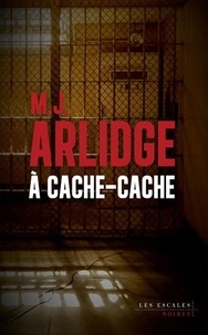 M. J. Arlidge - A cache-cache.