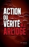 M. J. Arlidge - Action ou vérité.