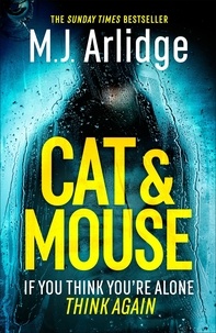 M.j. Arlidge - Cat and Mouse.