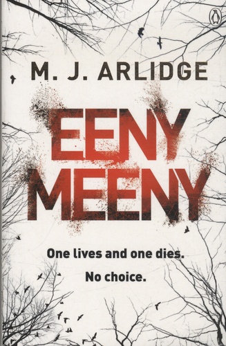 M. J. Arlidge - Eeny Meeny.