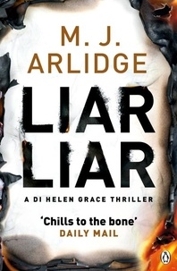 M. J. Arlidge - Liar Liar - DI Helen Grace 4.
