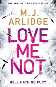 M. J. Arlidge - Love Me Not - DI Helen Grace 7.