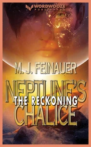Neptune’s Chalice: The Reckoning