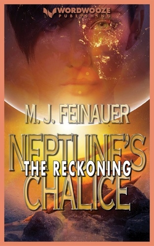 M. J. Feinauer - Neptune’s Chalice: The Reckoning - Neptune’s Chalice.