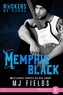 M. J. Fields - Rockers of steel - Tome 1, Memphis Black.