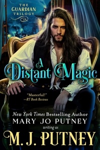  M.J. Putney et  Mary Jo Putney - A Distant Magic - The Guardian Trilogy, #3.