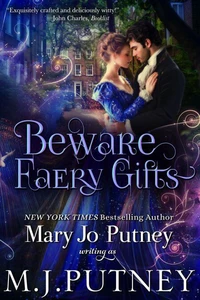 Beware Faery Gifts: A Regency Fantasy Novella