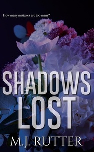  M J Rutter - Shadows Lost - A Shadows Story, #3.