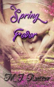  M J Rutter - Spring Fever - The Season Series, #4.