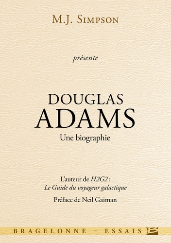 M-J Simpson - Douglas Adams - Une biographie.
