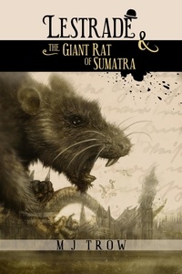  M. J. Trow - Lestrade and the Giant Rat of Sumatra - Inspector Lestrade, #17.