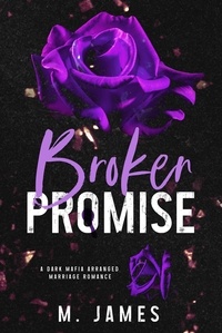  M. James - Broken Promise - Dark Promises Series.