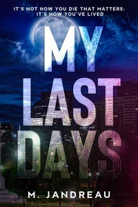 My Last Days