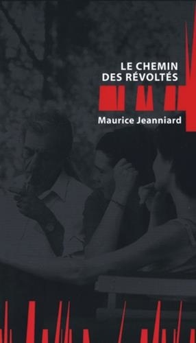 M. Jeanniard - Le chemin des revoltes.