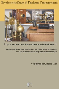 A quoi servent les instruments scientifiques ?