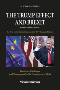 M. Jorge C. Castela - The Trump Effect and Brexit - The 2016 United States Elections and the 2017 European Elections.