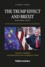 The Trump Effect and Brexit. The 2016 United States Elections and the 2017 European Elections