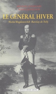 M Josselson - Le General Hiver. Michel Bogdanovitch Barclay De Tolly.