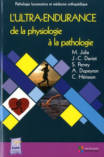 M. Julia et J. -C. Daviet - L'ultra-endurance : de la physiologie à la pathologie.