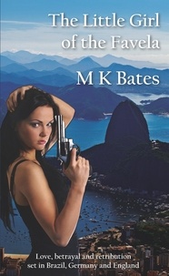  M K Bates - The Little Girl of the Favela.