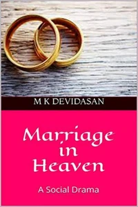 Marriage in Heaven - A Social Drama