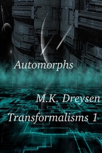 M. K. Dreysen - Automorphs - Transformalisms, #1.