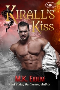  M.K. Eidem - Kirall's Kiss - Kiss Series, #1.