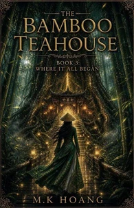 The Bamboo Teahouse: Where It All Began