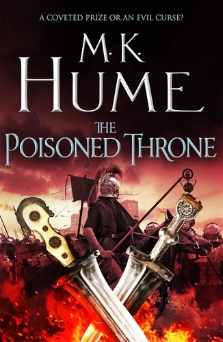 The Poisoned Throne (Tintagel Book II). A gripping adventure bringing the Arthurian Legend of life