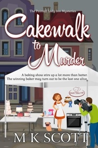  M K Scott - Cakewalk to Murder.