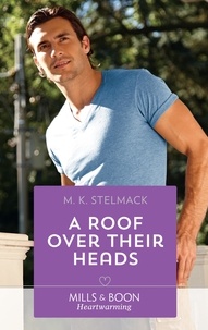 M. K. Stelmack - A Roof Over Their Heads.