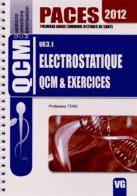 M-K Teng - UE 3.1 Electrostatique - QCM et exercices.
