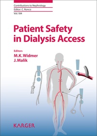 M-K Widmer et J Malik - Patient Safety in Dialysis Access.