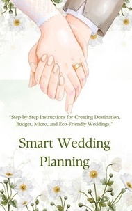 Téléchargez des manuels en ligne gratuitement Smart Wedding Planning FB2 en francais 9798230168799