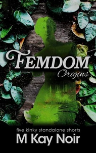 Femdom Origins