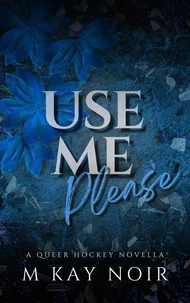 Use Me Please