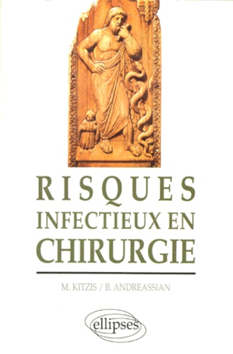 M Kitzis et Bernard Andreassian - Risques infectieux en chirurgie.