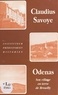 M.-L. A. Odin et Louis Fraisse - Claudius Savoye, instituteur et préhistorien - Sa vie, son village Odenas en terre de Brouilly, d'après quelques pages écrites de sa main épargnées par le temps.