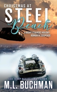  M. L. Buchman - Christmas at Steel Beach: A Holiday Romantic Suspense - The Night Stalkers Holidays, #4.