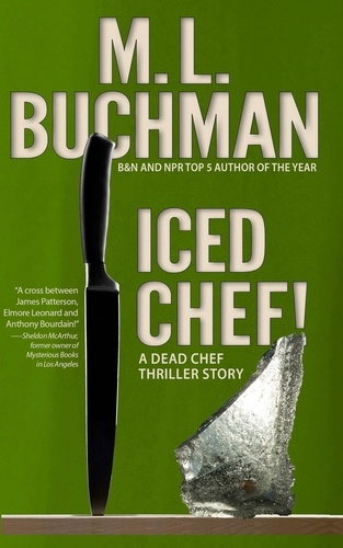 M. L. Buchman - Iced Chef! - Dead Chef Short Stories, #1.