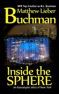  M. L. Buchman et  Matthew Lieber Buchman - Inside the Sphere.