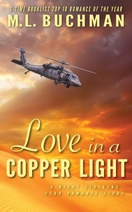  M. L. Buchman - Love in a Copper Light - The Night Stalkers CSAR, #5.
