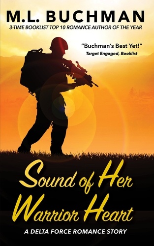  M. L. Buchman - Sound of Her Warrior Heart - Delta Force Short Stories, #6.