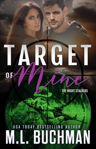  M. L. Buchman - Target of Mine - The Night Stalkers, #10.