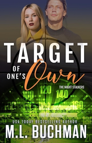  M. L. Buchman - Target of One's Own - The Night Stalkers, #11.