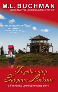  M. L. Buchman - Together atop Sapphire Lookout - Firehawks Lookouts, #5.