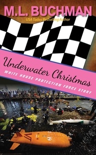  M. L. Buchman - Underwater Christmas - White House Protection Force Short Stories, #7.