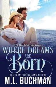 Where Dreams Are Born: a Pike Place Market Seattle romance